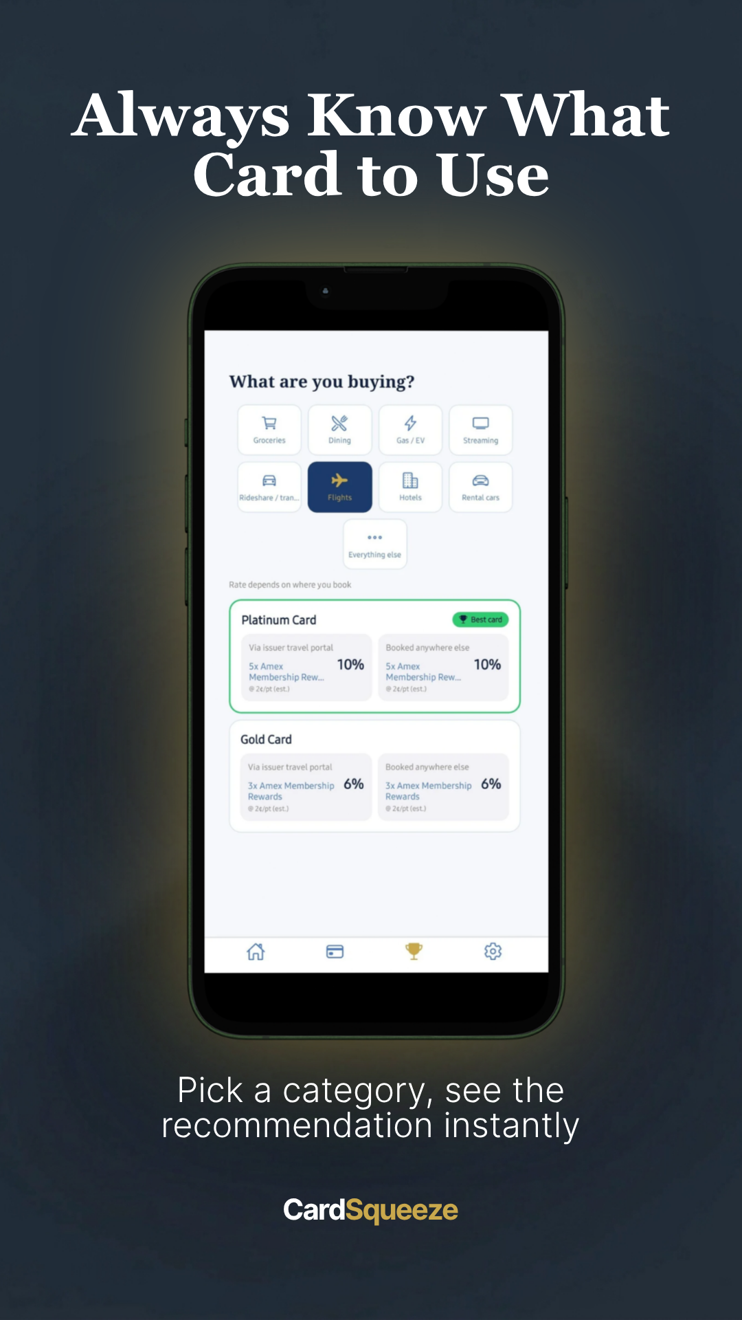 Always know what card to use — pick a category, see the recommendation instantly